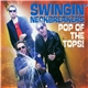 The Swingin' Neckbreakers - Pop Of The Tops!